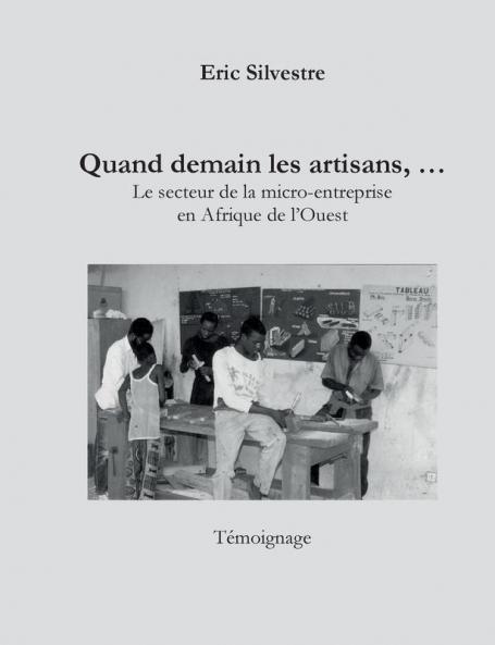 Quand demain les artisans ....