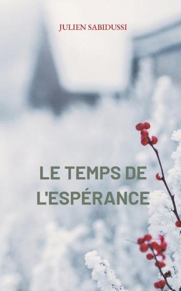 le temps de l'espérance