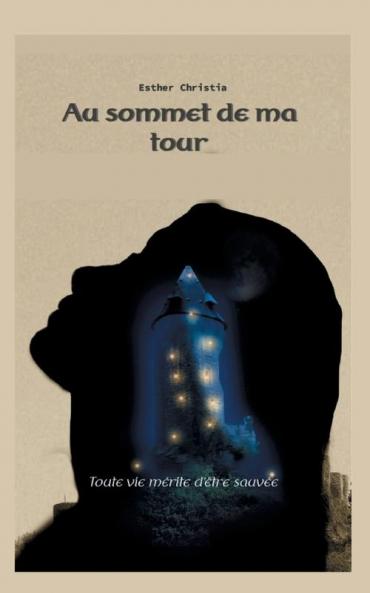 Au sommet de ma tour