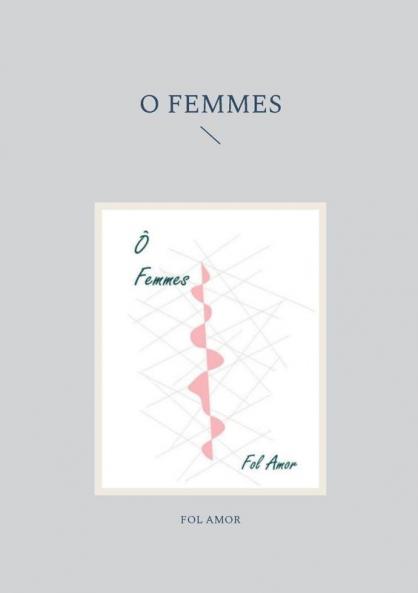 O Femmes