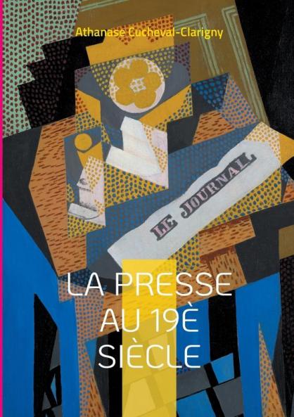 La presse au 19è siècle