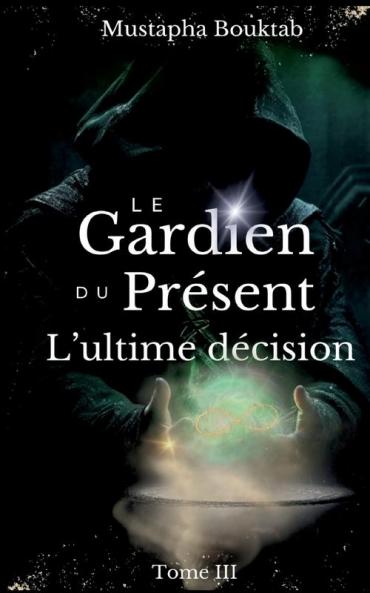 Le Gardien du Présent