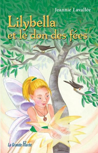Lilybella Et Le Don Des Fées (French Edition)