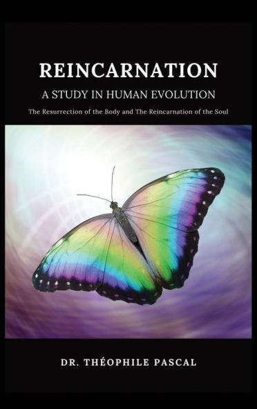 REINCARNATION a study in human evolution