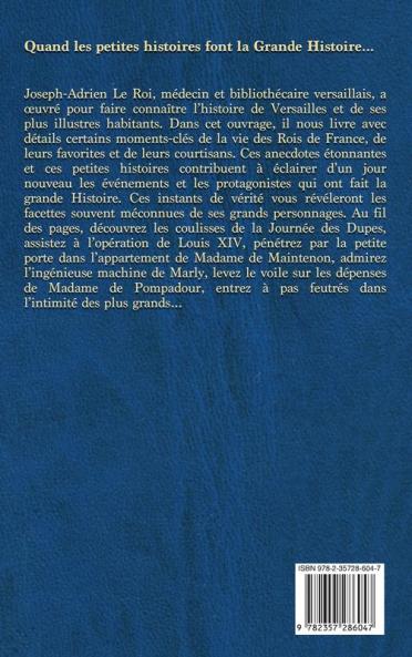 Curiosités historiques sur Louis XIII Louis XIV Louis XV Mme de Maintenon Mme de Pompadour Mme du Barry etc.
