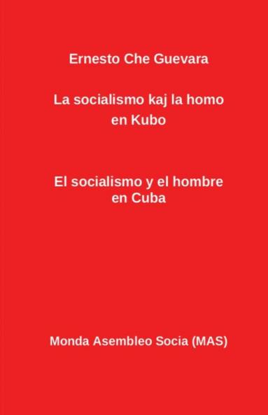 La socialismo kaj la homo en Kubo: El socialismo y el hombre en Cuba: 136 (Mas-Libro)