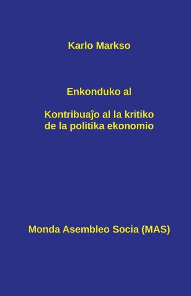 Enkonduko al Kontribuaĵo al la kritiko de la politika ekonomio: 152 (Mas-Libro)