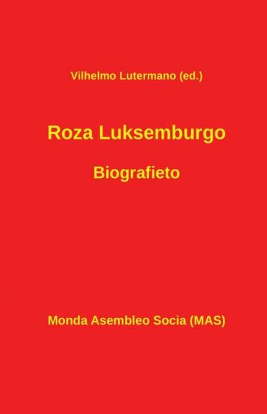 Roza Luksemburgo. Biografieto: 157 (Mas-Libro)