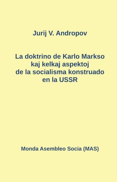 La doktrino de Karlo Markso kaj kelkaj aspektoj de la socialisma konstruado en la USSR
