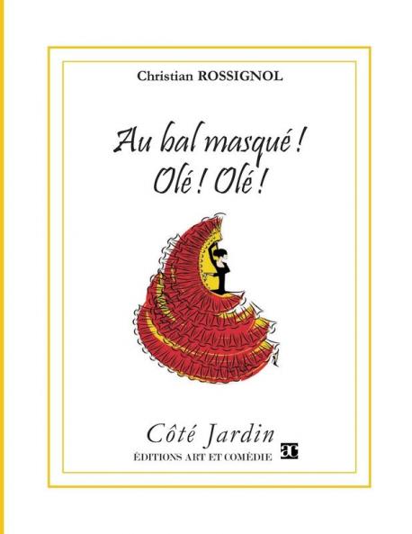 Au bal masqu�� ! Ol�� ! Ol�� !