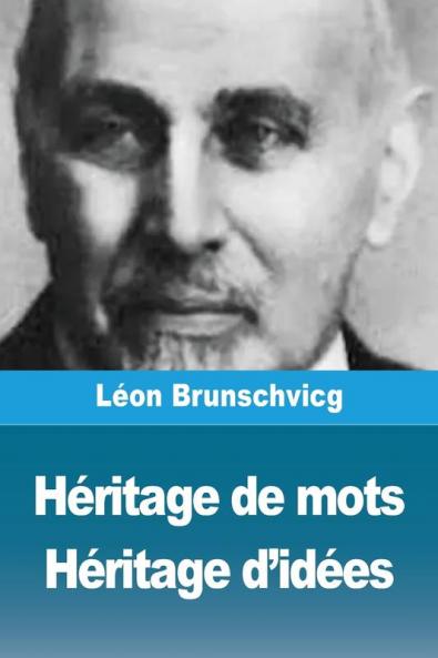 Héritage de mots Héritage d'idées
