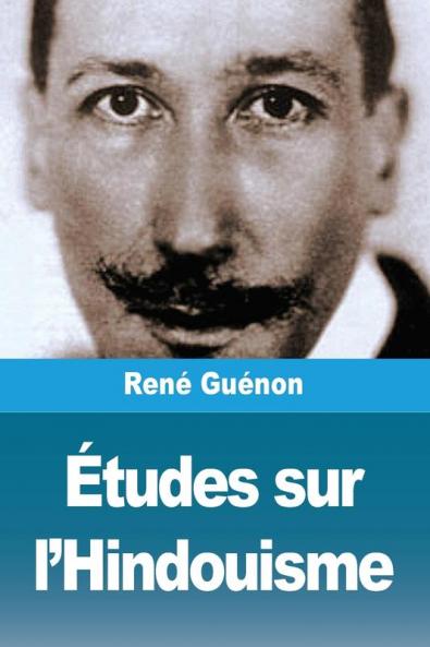 Études sur l'hindouisme (French Edition)