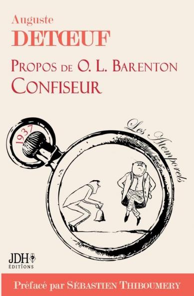 Propos de O.L. Barenton, confiseur, édition 2021: écrit par le fondateur d'Alstom, préfacé par S. Thiboumery (French Edition)