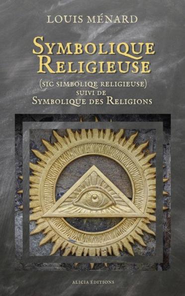 Symbolique Religieuse (sic Simboliqe religieuse)