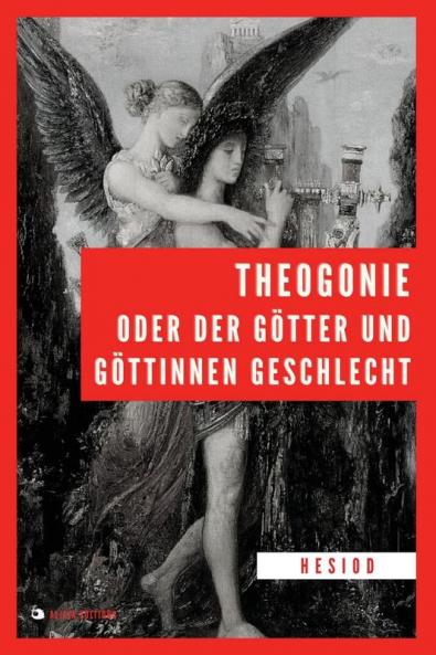 Theogonie - Götter Und Göttinnen Geschlecht (German Edition)