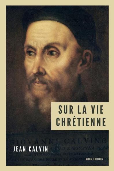 Sur Le Vie Chrétienne: Avec Un Répertoire Des Références Bibliques (French Edition)