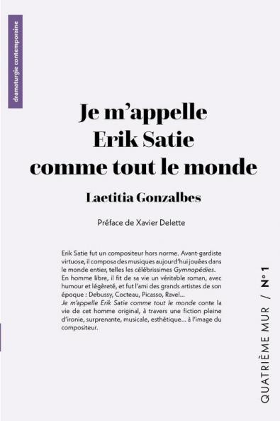 Je m'appelle Erik Satie comme tout le monde