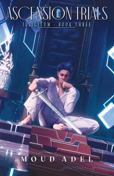 Ascension Trials: Illicitum Book Three: 3