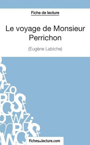 Le voyage de Monsieur Perrichon d'Eug��ne Labiche (Fiche de lecture)