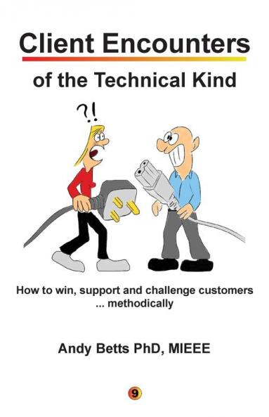 Client Encounters of the Technical Kind: How to win support and challenge customers ... methodically with ICON9's tools & best practices for field engineers
