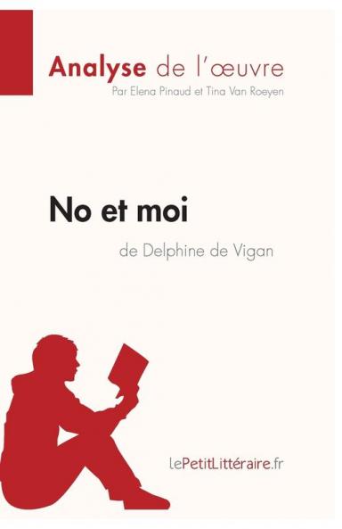 No et moi de Delphine de Vigan (Analyse de l'oeuvre)