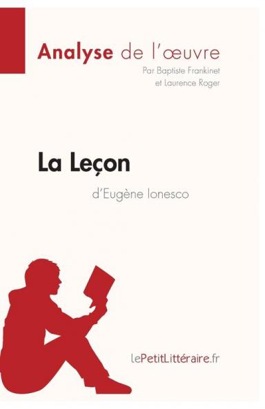 La Le��on d'Eug��ne Ionesco (Analyse de l'oeuvre)