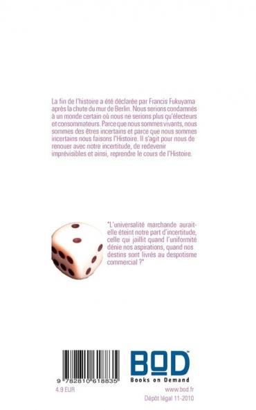 Non Monsieur Fukuyama l'histoire n'est pas finie !