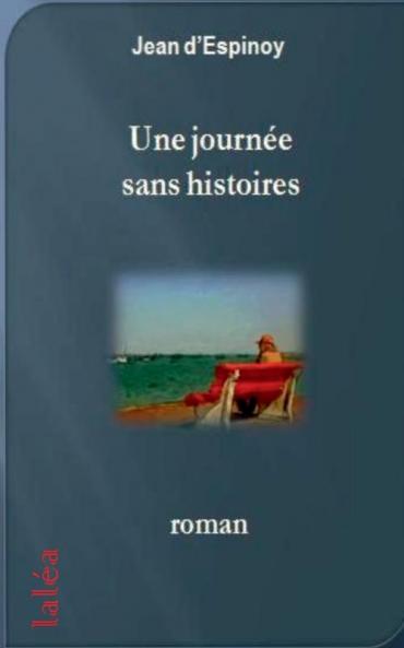 Une journ��e sans histoires