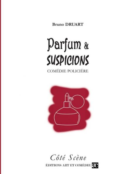 Parfum et suspicions