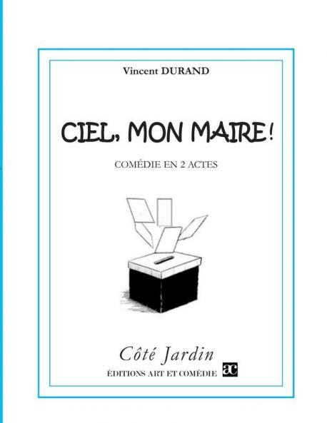 Ciel mon maire !