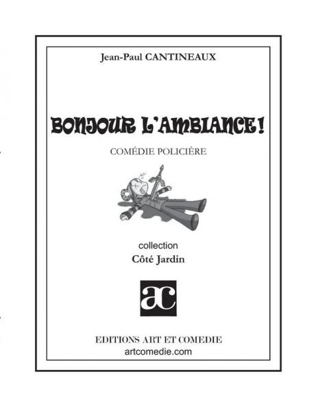 Bonjour l'ambiance !