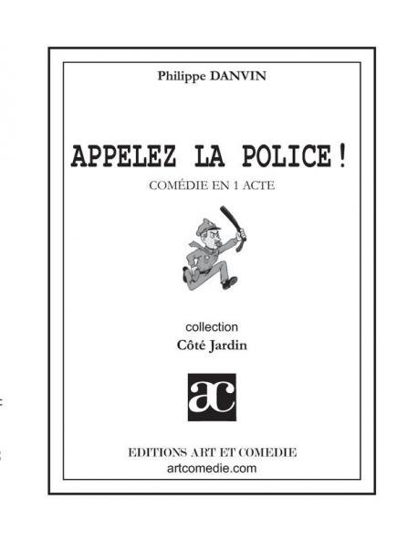 Appelez la police !