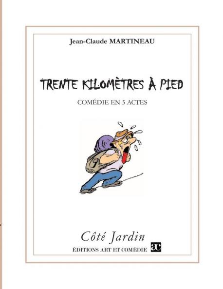 Trente kilom��tres �� pied