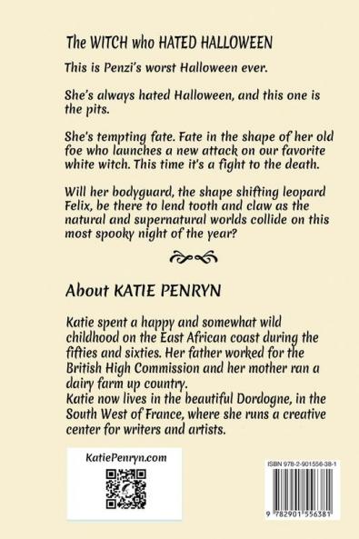The Witch who Hated Halloween: Felix and Penzi's Seventh Paranormal Mystery