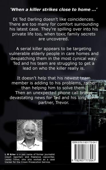 When I'm Old and Grey: when a killer strikes close to home: 4 (Ted Darling Crime)