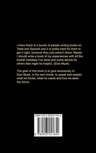 Elon Musk: In His Own Words (In Their Own Words)