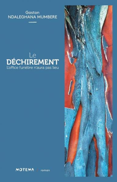 Le Déchirement: L'Office Funèbre N'Aura Pas Lieu (Motema) (French Edition)
