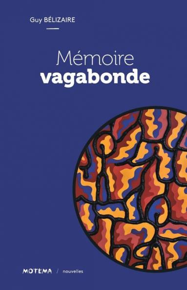 Mémoire Vagabonde (French Edition)