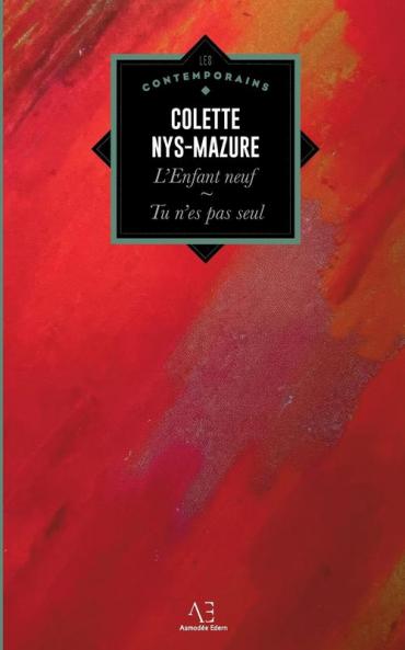 L'enfant neuf suivi de Tu n'es pas seul