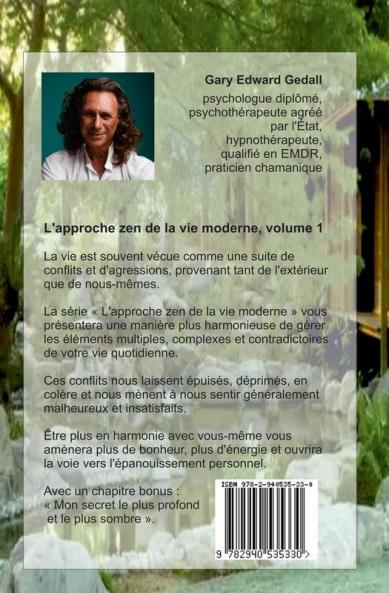 L'approche zen de la vie moderne Vol 1: Principes fondamentaux famille & amis: Volume 1