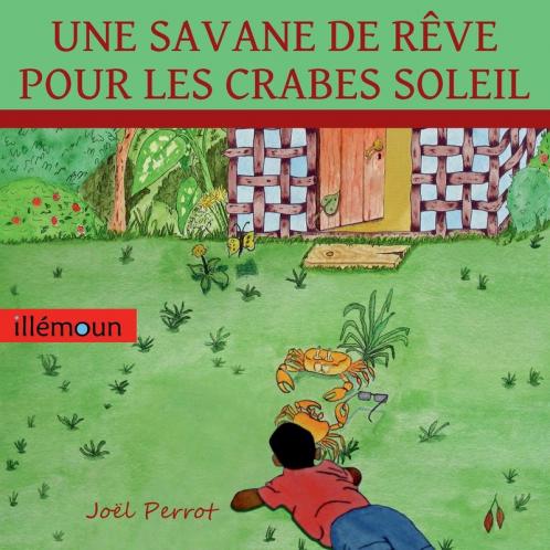 Une Savane de Rêve Pour Les Crabes Soleil