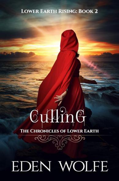 Culling: A dystopian thriller in the post-apocalyptic world of Lower Earth: 2 (Lower Earth Rising)