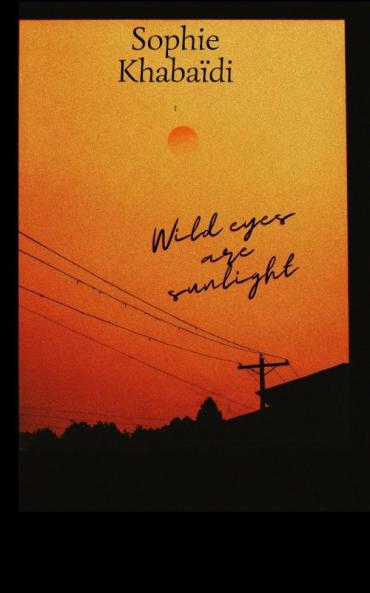 Wild eyes are sunlight