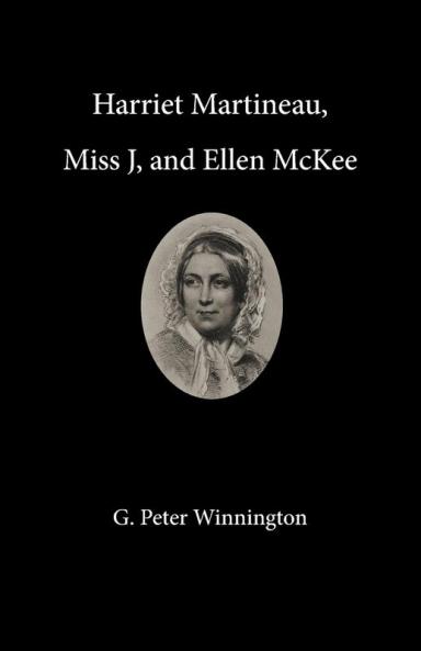 Harriet Martineau Miss J and Ellen McKee