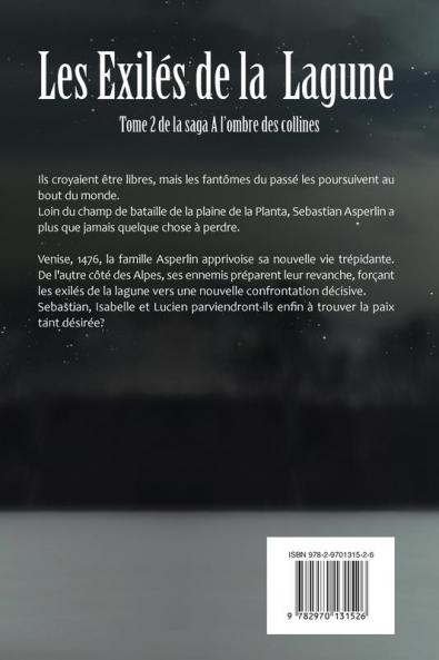 Les Exilés de la Lagune: tome 2 de la saga A l'Ombre des Collines