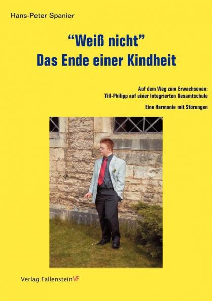 Weiß nicht. Das Ende einer Kindheit