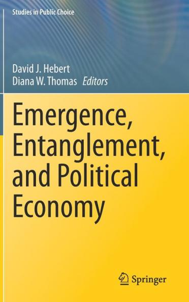 Emergence Entanglement and Political Economy