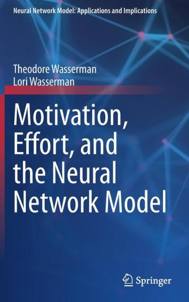 Motivation Effort and the Neural Network Model