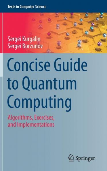 Concise Guide to Quantum Computing