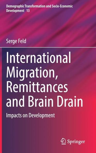 International Migration Remittances and Brain Drain